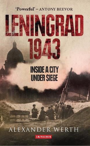 Cover image for Leningrad 1943: Inside a City Under Siege