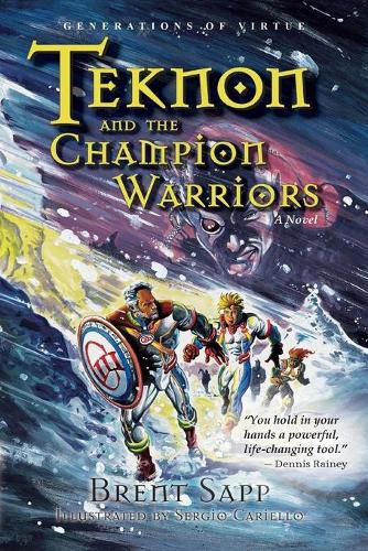 Cover image for Teknon and the CHAMPION Warriors: A Son's Quest for Courageous Manhood