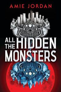 Cover image for All the Hidden Monsters