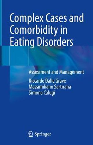 Cover image for Complex Cases and Comorbidity in Eating Disorders: Assessment and Management