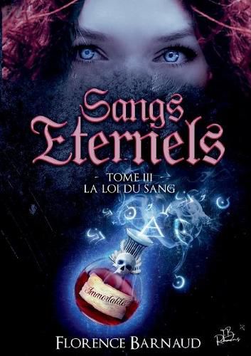 Cover image for Sangs Eternels - Tome 3: La Loi du Sang