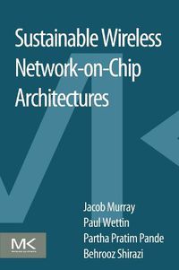 Cover image for Sustainable Wireless Network-on-Chip Architectures
