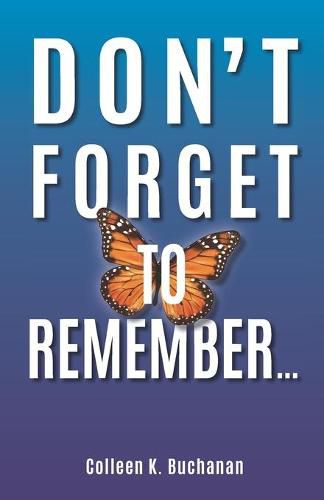 Cover image for Don't Forget to Remember...