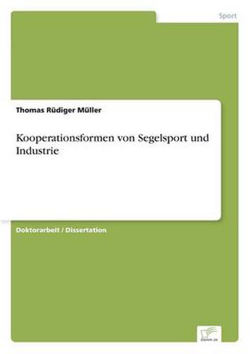 Cover image for Kooperationsformen von Segelsport und Industrie