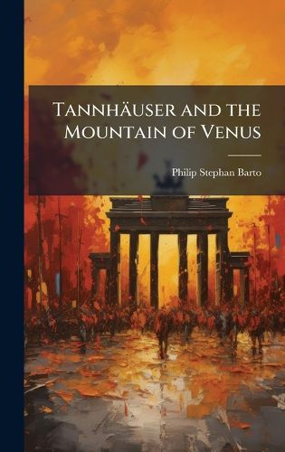 Cover image for Tannhaeuser and the Mountain of Venus