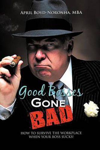 Cover image for Good Bosses Gone Bad