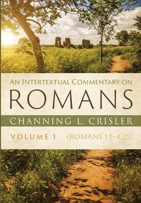 Cover image for An Intertextual Commentary on Romans, Volume 1