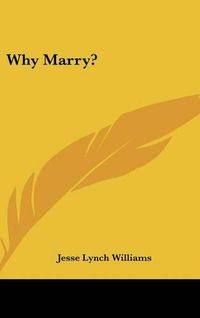 Cover image for Why Marry?