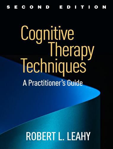 Cognitive Therapy Techniques: A Practitioner's Guide