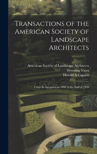 Cover image for Transactions of the American Society of Landscape Architects