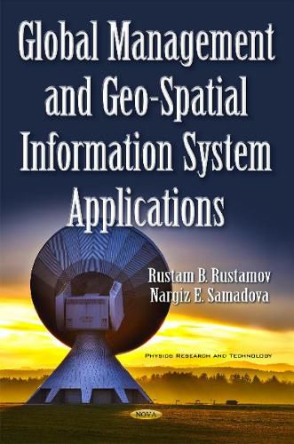 Cover image for Global Management & Geo-Spatial Information System Applications