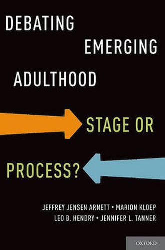 Cover image for Debating Emerging Adulthood: Stage or Process?