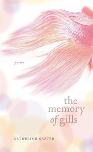 Cover image for The Memory of Gills: Poems