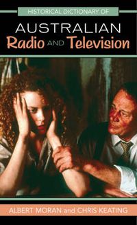 Cover image for Historical Dictionary of Australian Radio and Television