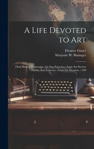 Cover image for A Life Devoted to Art