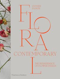 Cover image for Floral Contemporary: The Renaissance of Flower Design