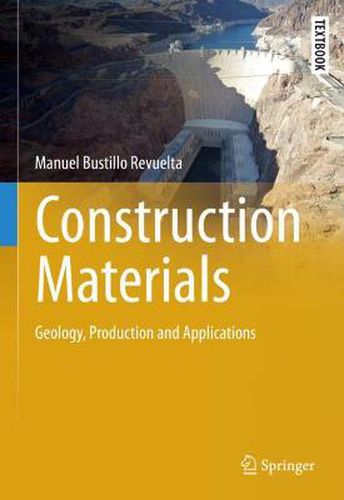 Cover image for Construction Materials: Geology, Production and Applications
