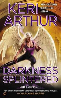 Cover image for Darkness Splintered: A Dark Angels Novel