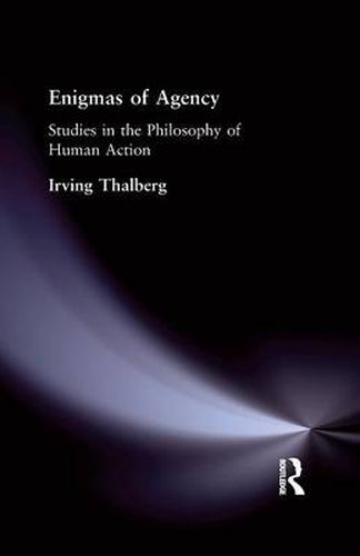 Cover image for Enigmas of Agency: Studies in the Philosophy of Human Action