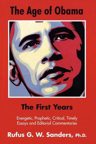 Cover image for The Age of Obama: The First Years