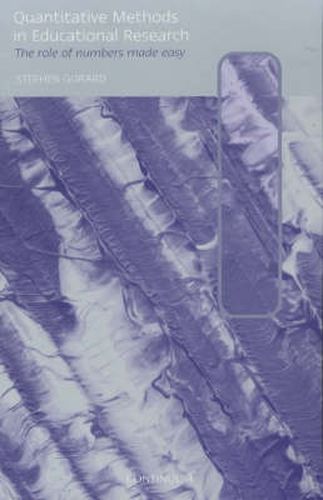Cover image for Quantitative Methods in Educational Research: The Role of Numbers Made Easy