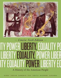 Cover image for Liberty, Equality, Power: A History of the American People, Concise Edition