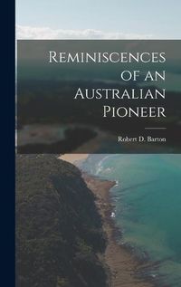 Cover image for Reminiscences of an Australian Pioneer