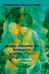 Cover image for On Rawls, Development and Global Justice: The Freedom of Peoples