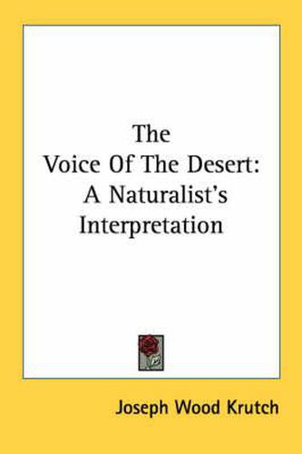 The Voice of the Desert: A Naturalist's Interpretation