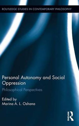 Cover image for Personal Autonomy and Social Oppression: Philosophical Perspectives