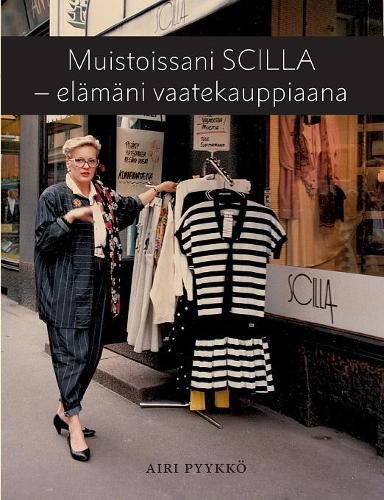 Cover image for Muistoissani Scilla - elamani vaatekauppiaana
