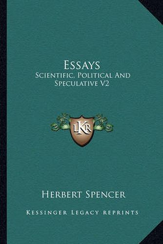 Cover image for Essays: Scientific, Political and Speculative V2