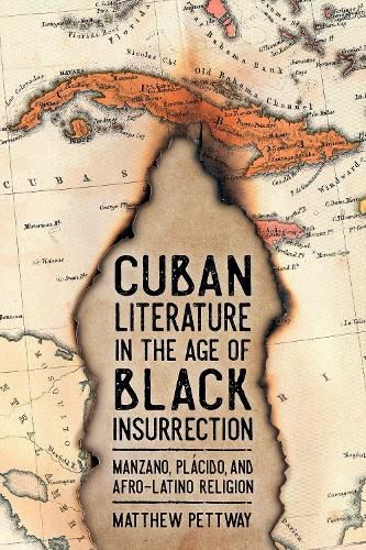 Cover image for Cuban Literature in the Age of Black Insurrection: Manzano, Placido, and Afro-Latino Religion