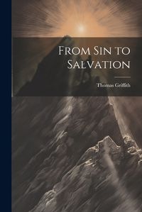 Cover image for From sin to Salvation