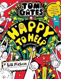 Cover image for Tom Gates 20: Happy to Help (eventually)