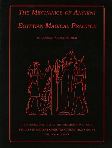 Cover image for The Mechanics of Ancient Egyptian Magical Practice