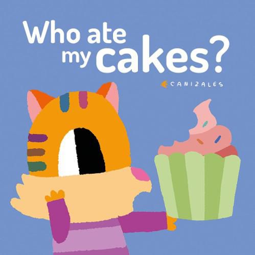 Cover image for Who Ate My Cakes?