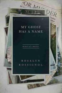 Cover image for My Ghost Has a Name: Memoir of a Murder