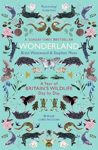 Cover image for Wonderland: A Year of Britain's Wildlife, Day by Day