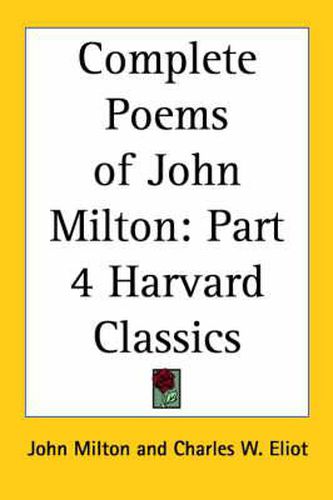 Cover image for Complete Poems of John Milton: Vol. 4 Harvard Classics (1909)