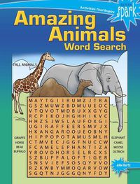 Cover image for SPARK Amazing Animals! Word Search