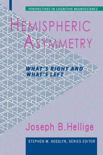 Cover image for Hemispheric Asymmetry: What's Right and What's Left