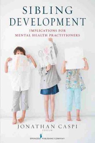 Cover image for Sibling Development: Implications for Mental Health Practitioners