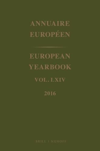 European Yearbook / Annuaire Europeen, Volume 64 (2016)