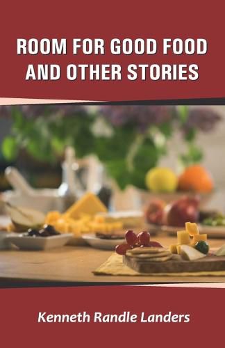 Cover image for Room for Good Food and Other Stories