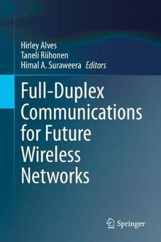 Cover image for Full-Duplex Communications for Future Wireless Networks