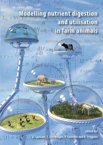 Cover image for Modelling Nutrient Digestion and Utilisation in Farm Animals