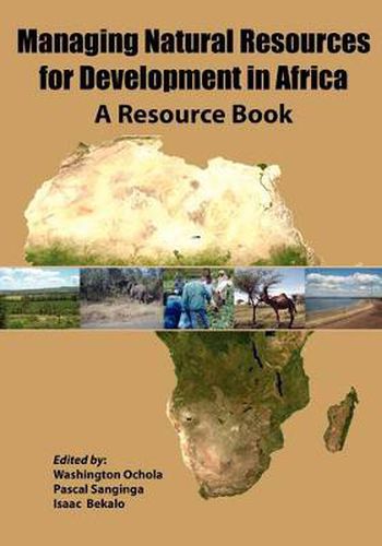 Cover image for Managing Natural Resources for Development in Africa. a Resource Book