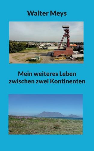 Cover image for Mein weiteres Leben zwischen zwei Kontinenten