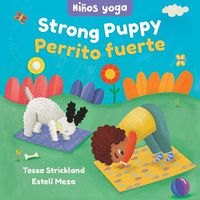 Cover image for Yoga Tots: Strong Puppy / Ninos yoga: Perrito fuerte